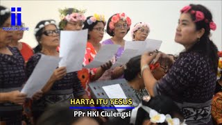 Harta Itu Yesus - PPr HKI Ciulengsi