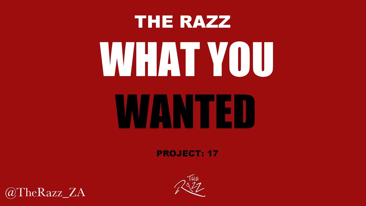 Download Lyric Video | The Razz - What You Wanted | Alternative Hip-Hop/New/Rap/R&B