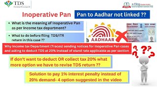 What is Pan inoperative case and why Income tax Department sending notice to deduct 20% TDS