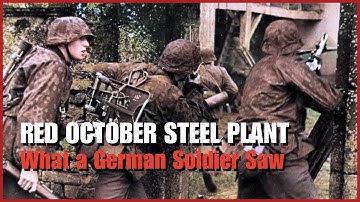 Toen de Duitse infanterie de fabriek van de Rode Oktober binnenkwam | Ze noemden het 