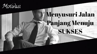 Langkah Kecil Menuju Kesuksesan - Vidio Motivasi