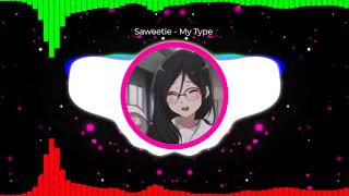 Saweetie - My Type (Bass Boosted)