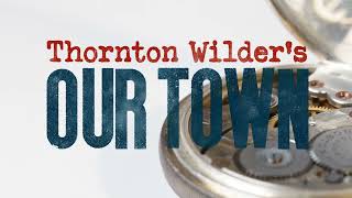 Our Town - Now on Broadway