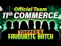 11th Commerce Official Team🔥| Topper’s Favourite Batch! 💯