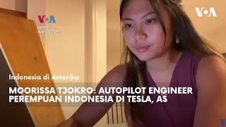 Moorissa Tjokro: Autopilot Engineer Perempuan Indonesia di Tesla, AS