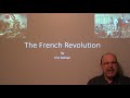 The French Revolution - Lecture by Eric Tolman