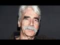 What’s Happening to Sam Elliott Right Now Is Hard to Watch