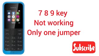 Rm 1133 Nokia 105 Keypad Not Working 789 Key Only One Jumper Hardware