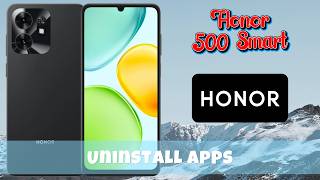 How to Uninstall Apps on Honor 500 Smart | Remove Unwanted Apps Easily
