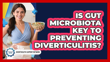 Is Gut Microbiota Key To Preventing Diverticulitis?