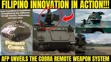Filipino Innovation in Action!!! AFP Unveils the COBRA Remote Weapon System