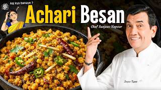 Achari Flavour Wali Besan Sabzi 🔥 | Full Desi Recipe By Chef Sanjeev Kapoor! @foodfoodindia
