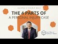 The 4 Parts of a Personal Injury Case