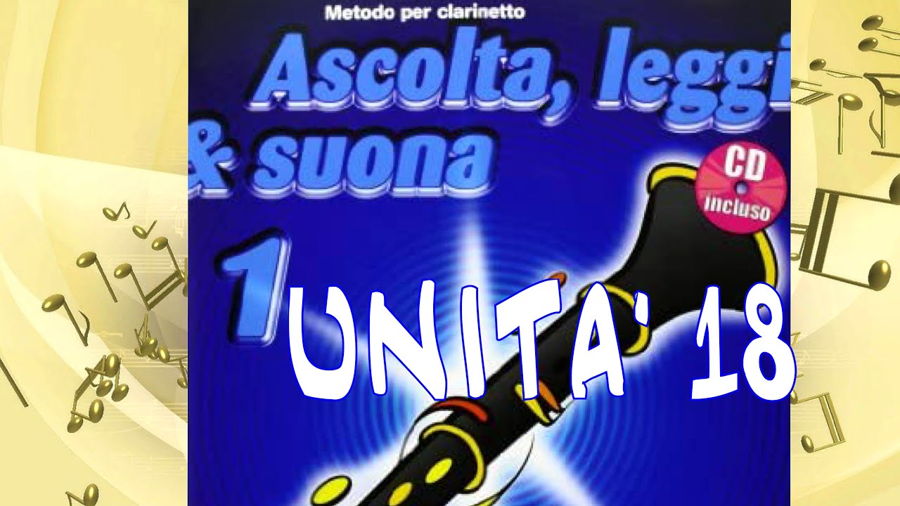 Unità 18 Ascolta leggi e suona per Clarinetto Vol. 1 De Haske - YouTube