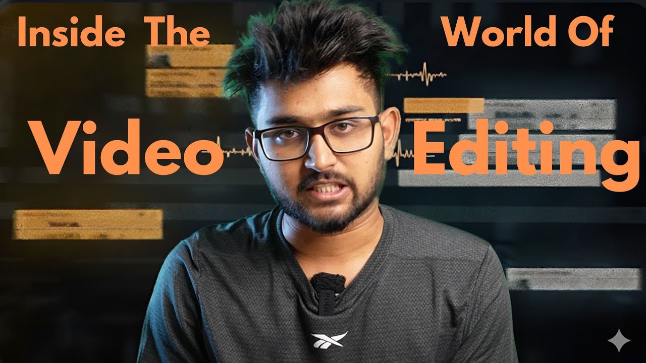 "Inside the World of Video Editing" | Assignment 3