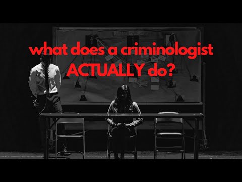 What does a Criminologist do?