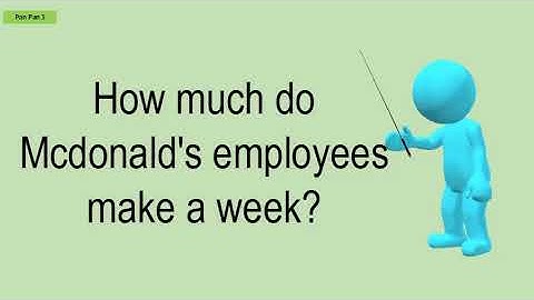 How much does mcdonalds pay a week