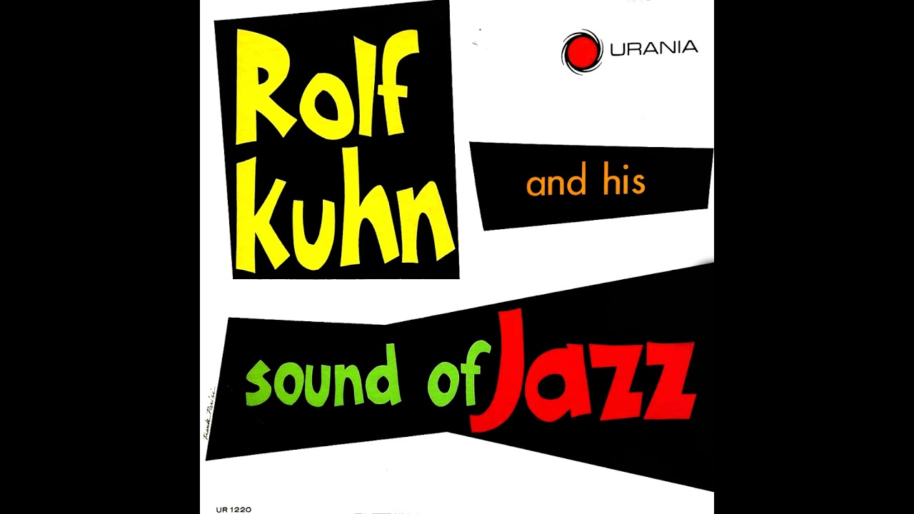 Rolf Kühn - Rolf Kühn and His Sound of Jazz (1960) - YouTube