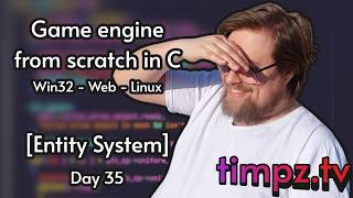 Multiplatform C game engine from scratch | Masstronaut - Day 35 [Entity system]