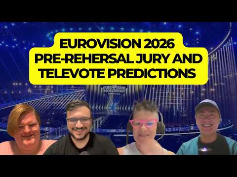 Video Eurovision 2026: Pre-rehearsal Jury & Televote Winner Predictions!