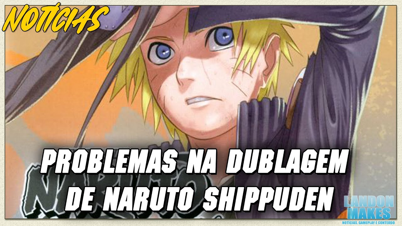JBox on X: EXCLUSIVO  'Naruto Shippuden' pode ter retorno dublado com  troca de elenco; dublagem estaria acontecendo, mas teria risco de debandada  geral de dubladores:  (📸: Divulgação/P)   / X