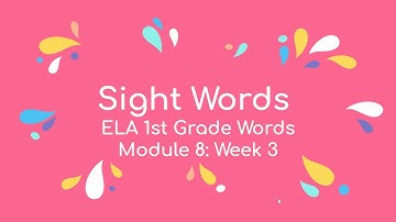 HMH Module 8 Week 3 Sight Word