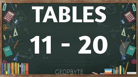 Tables | 11 - 20 Table | 11 to 20 Table | Multiplication Tables | Tables of 11-20 | geopbyte