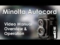 Minolta Autocord L-MX Manual: Overview, Operation, Light Meter, How to Use, Taking Photos, EV Meter