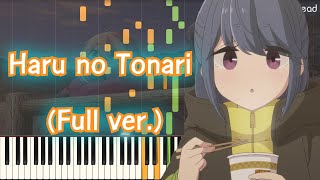 Video thumbnail of "[Yuru Camp△ Season 2 ED] : Haru no Tonari (Full ver.) Piano Arrangement"