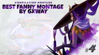 BEST FANNY MONTAGE BY GXWAY #4 - Mobile Legends BEST FANNY MONTAGE BY GXWAY #4 - Mobile Legends