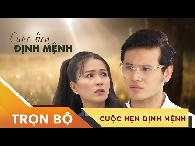 Tưởng Đâu Oan Gia, Thì Ra Là Thanh Mai Trúc Mã - Phim Cuộc Hẹn Định Mệnh - Trọn Bộ #XCHP #IONETV class=