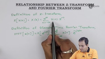 Relation Between Z-Tranform and Fourier Transforms | Fourier Transforms | Signals and Systems