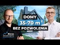 Domy modułowe bez pozwolenia na budowę - Domy drewniane do 35 metrów -Polski Ład - Domy do 70 metrów