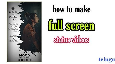 How to make full screen whatsap status in kinemaster