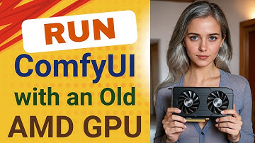 Run ComfyUI with an old AMD GPU | Radeon RX 580