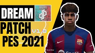 DREAM PATCH V1.0 para PES 2021 TREMENDO OPTION FILE - TUTORIAL