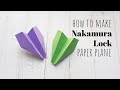 How to Make Origami Nakamura Lock Plane | Easy Paper Plane Tutorial | How to Fold Nakamura Lock