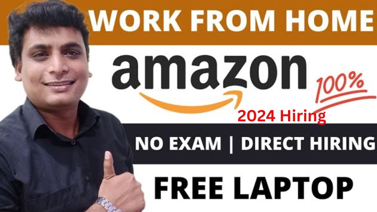 Amazon Bulk Hiring Work From Home Jobs For Everyone 2024 | Amazon Jobs ...
