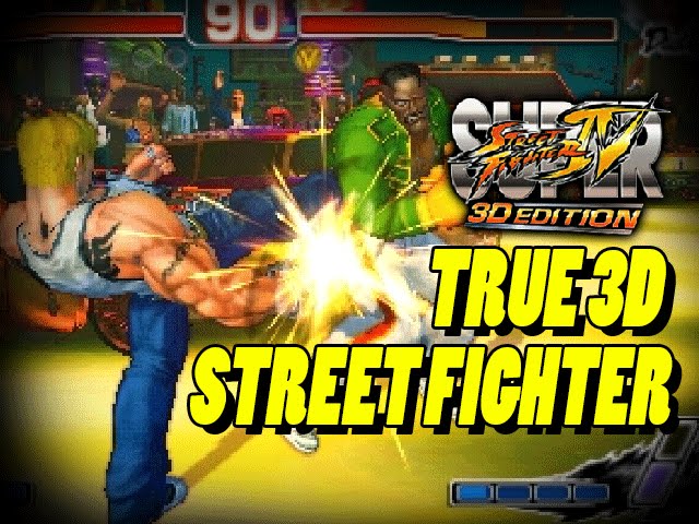 WARNING! True 3D Street Fighter: Max's Nintendo 3DS Super SF4 Adventure - Part 3 class=