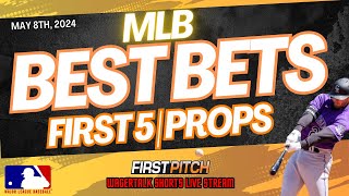 MLB Best Bets | Props | First 5 Predictions For: May 8th