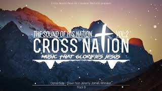 Daniel Gale - Dawn Feat Jeremy James Whitaker (The Sound Of His Nation Vol 2 Track 09)