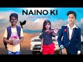 Naino ki jo baat naina jaane hai  heart broken love story  naino ki jo baat  new hindi songs