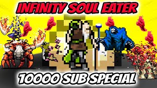 INFINITY SOUL EATER - Infinite Level Ups As 10000 Subscriber ...