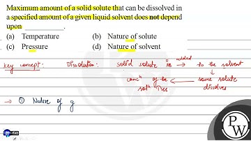 Maximum amount of a solid solute that can be dissolved in a specified amount of a given liquid s...
