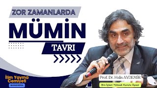 Zor Zamanlarda Mümin Tavrı I 16.12.2023 I İlim Yayma Cemiyeti Bandırma