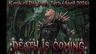 K'rrik CEDH Deck Tech! (April 2026)