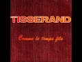 Pierre Tisserand Comme Le Temps File 33 Trs Stéréo Spot 69617 1974 mp3