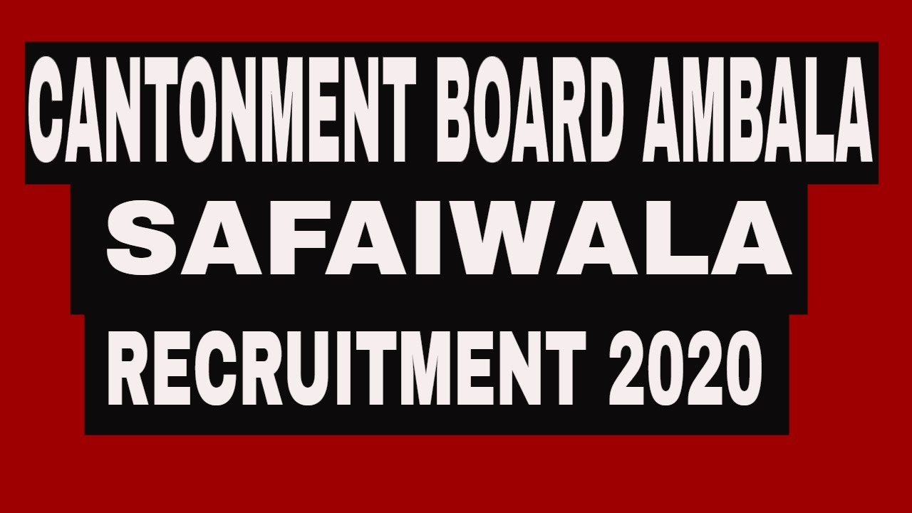Cantonment Board Recruitment 2020 | Cantonment Board Safaiwala Recruitment 2020 | Ambala || Syllabus