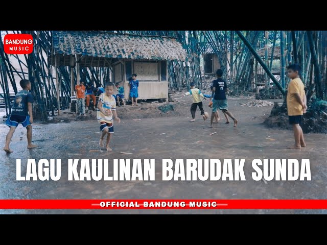 LAGU KAULINAN BARUDAK SUNDA [official BM] class=