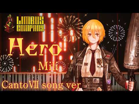 HERO (Limbus company [ Canto Ⅶ song ver ]) - Mili